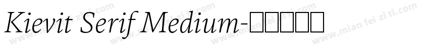 Kievit Serif Medium字体转换